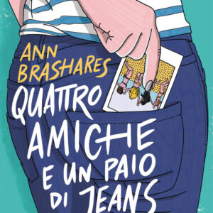 Libro Quattro amiche e un paio di jeans. La serie completa di Ann Brashares - ean 9788817181846 - Rizzoli
