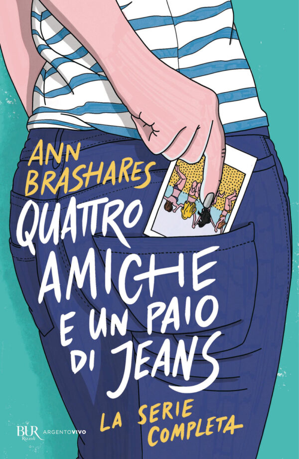 Libro Quattro amiche e un paio di jeans. La serie completa di Ann Brashares - ean 9788817181846 - Rizzoli