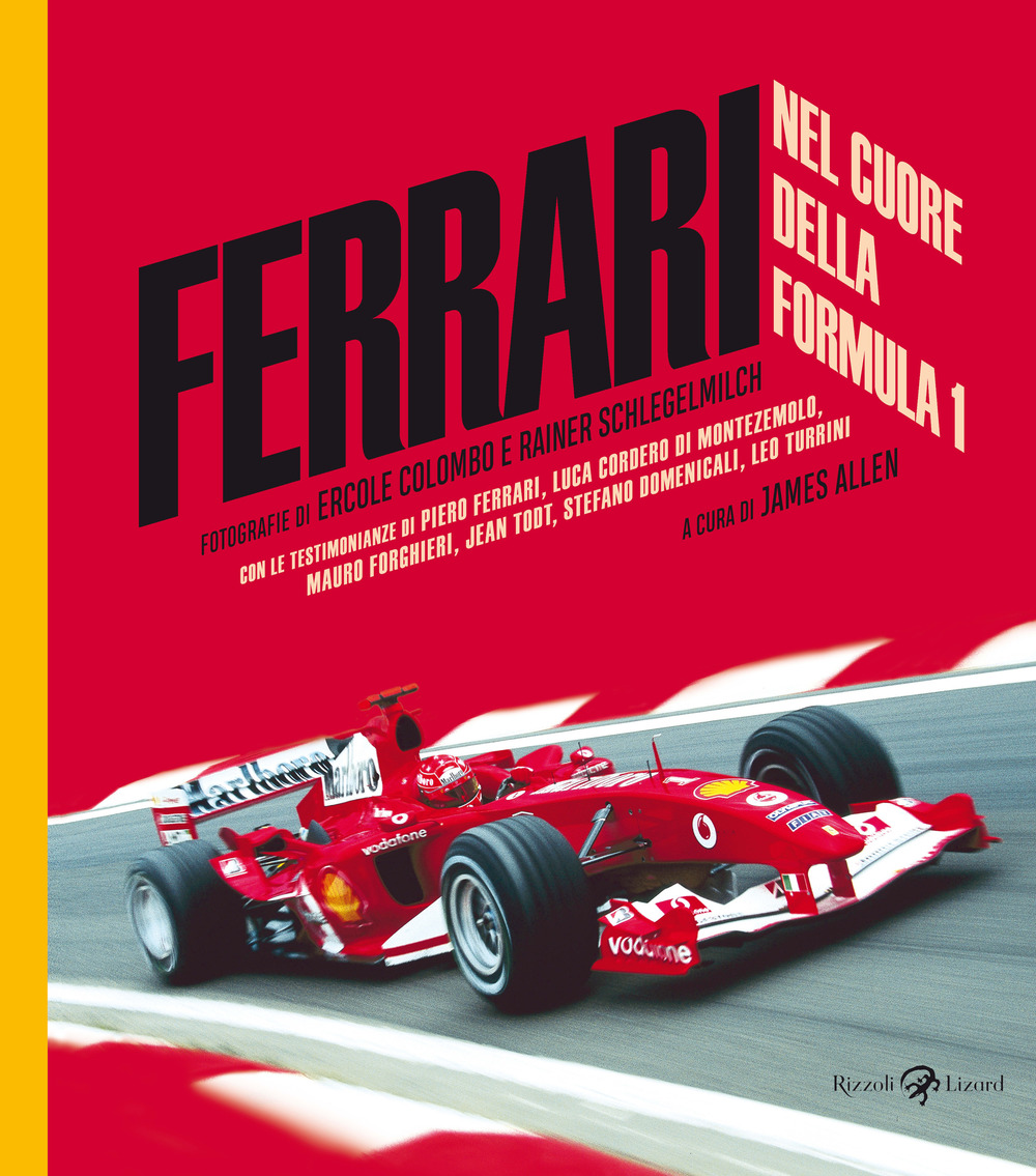 Libro Ferrari. Nel cuore della Formula 1 di James Allen - ean 9788817181990 - Rizzoli Lizard