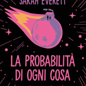 Libro probabilità di ogni cosa di Sarah Everett - ean 9788817182164 - Rizzoli