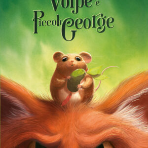 Libro Volpe e piccolo George di Prugne Thibault - ean 9788817182423 - Rizzoli