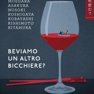 Libro Beviamo un altro bicchiere? di Kaoru Kitamura; Sachiko Kishimoto; Takeo Koizumi; Osamu Koshigaya; Roswell Hosoki; Kasumi Asakura; Moegara; Rio Shimamoto; Mitsuyo Kakuta - ean 9788817182799 - Rizzoli