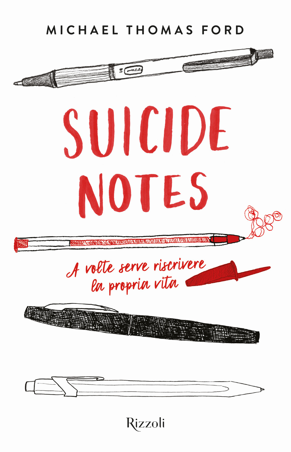 Libro Suicide notes. Ediz. italiana di Michael Thomas Ford - ean 9788817183154 - Rizzoli