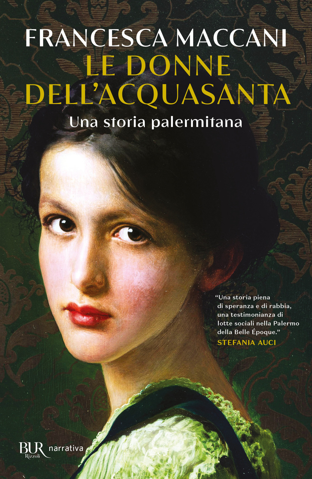 Libro donne dell'Acquasanta. Una storia palermitana di Francesca Maccani - ean 9788817183260 - Rizzoli