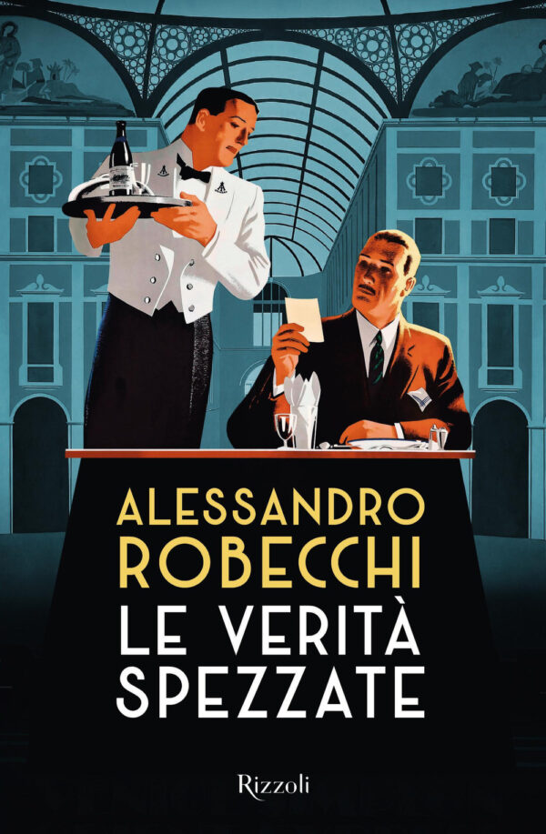 Libro verità spezzate di Alessandro Robecchi - ean 9788817183338 - Rizzoli