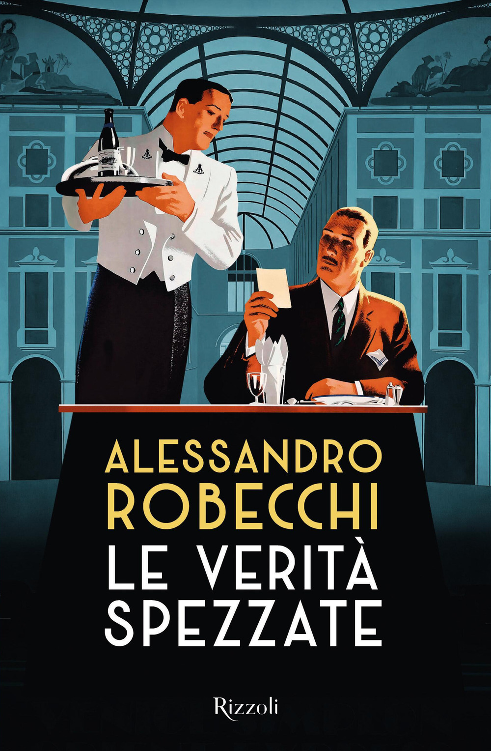 Libro verità spezzate di Alessandro Robecchi - ean 9788817183338 - Rizzoli
