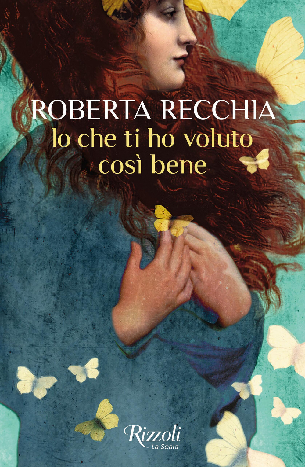 Libro Io che ti ho voluto così bene di Roberta Recchia - ean 9788817183505 - Rizzoli