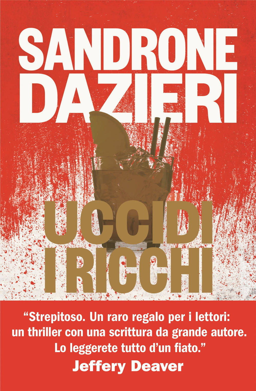 Libro Uccidi i ricchi di Sandrone Dazieri - ean 9788817183550 - Rizzoli