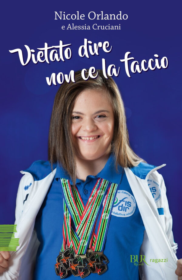 Libro Vietato dire non ce la faccio di Nicole Orlando; Alessia Cruciani - ean 9788817183635 - Rizzoli