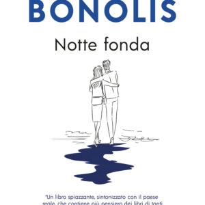 Libro Notte fonda di Paolo Bonolis - ean 9788817183901 - Rizzoli