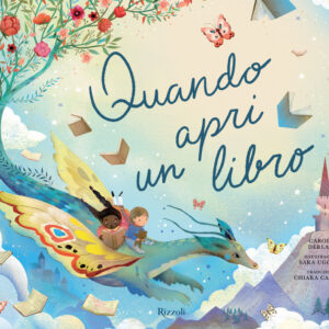 Libro Quando apri un libro di Caroline Derlatka - ean 9788817184038 - Rizzoli