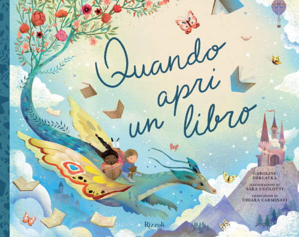 Libro Quando apri un libro di Caroline Derlatka - ean 9788817184038 - Rizzoli