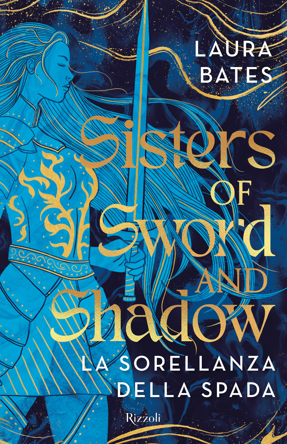Libro Sisters of Sword and Shadow. La sorellanza della spada di Bates Laura - ean 9788817184069 - Rizzoli