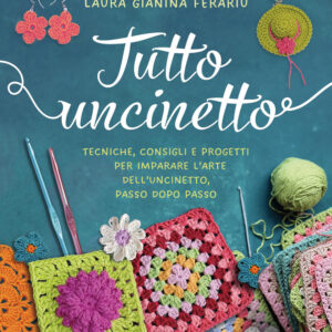 Libro Tutto uncinetto. Tecniche
