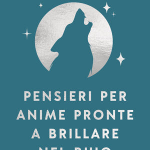 Libro Pensieri per anime pronte a brillare nel buio di Lo Spirito Guida - ean 9788817184359 - Rizzoli
