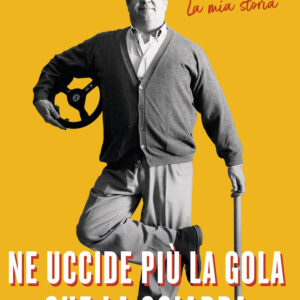 Libro Ne uccide più la gola che la sciarpa. La mia storia di Renato Pozzetto - ean 9788817184441 - Rizzoli