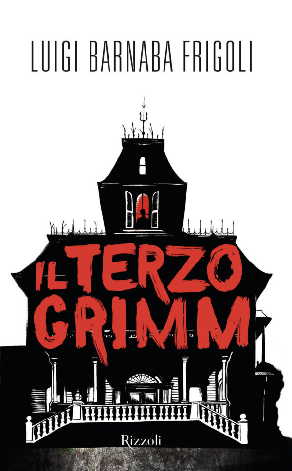 Libro terzo Grimm di Luigi Barnaba Frigoli - ean 9788817184472 - Rizzoli
