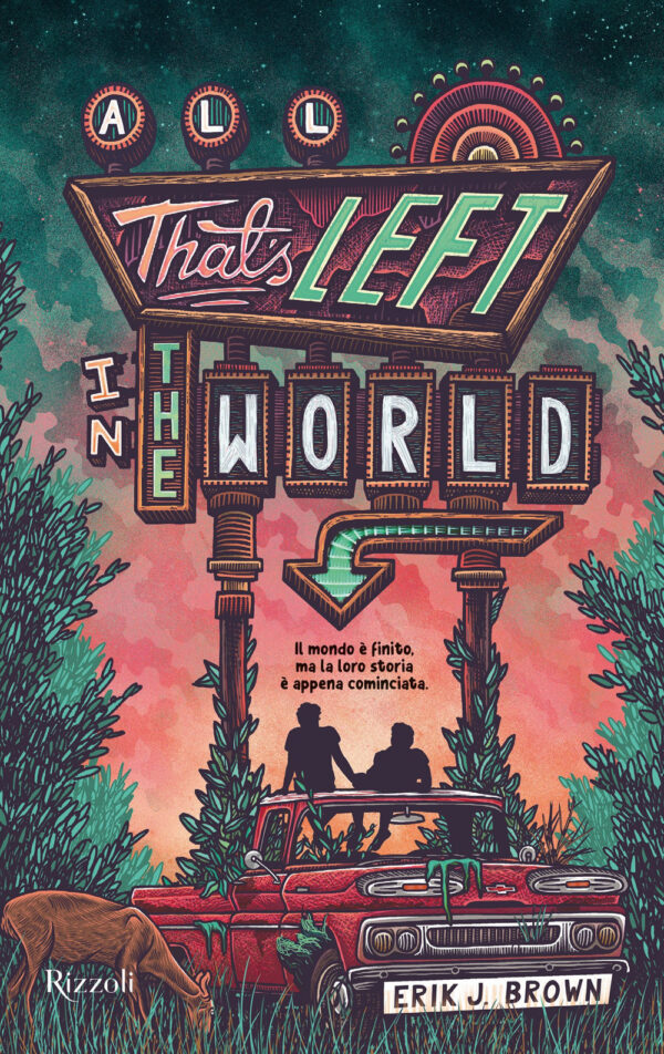 Libro All that's left in the world. Ediz. italiana di Erik J. Brown - ean 9788817184526 - Rizzoli