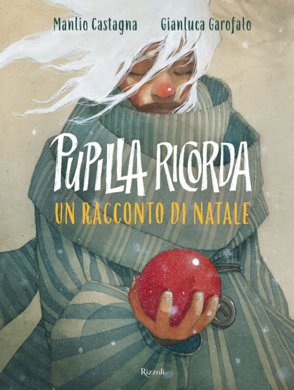 Libro Pupilla ricorda. Un racconto di Natale di Manlio Castagna - ean 9788817184670 - Rizzoli