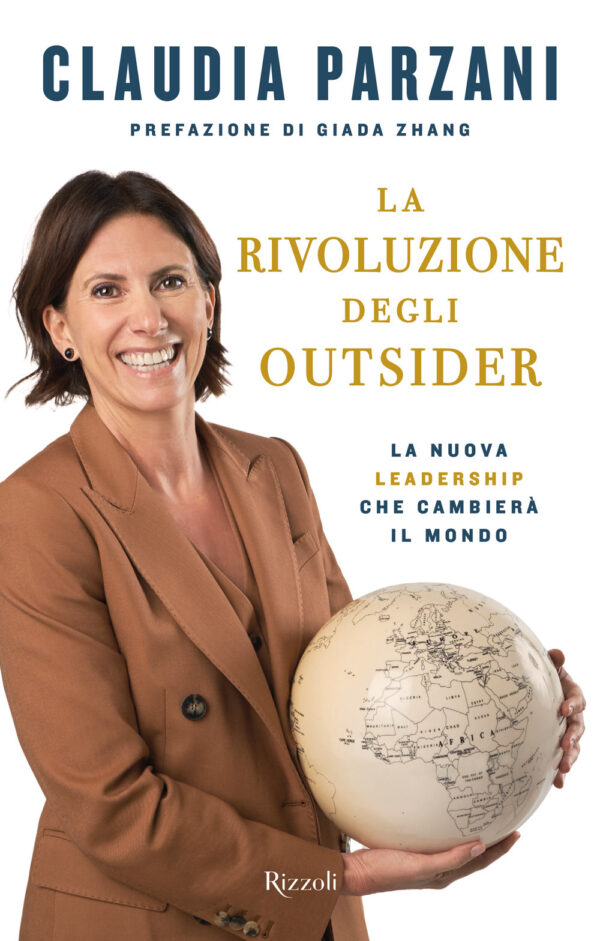 Libro rivoluzione degli outsider. La nuova leadership che cambierà il mondo di Claudia Parzani - ean 9788817184762 - Rizzoli