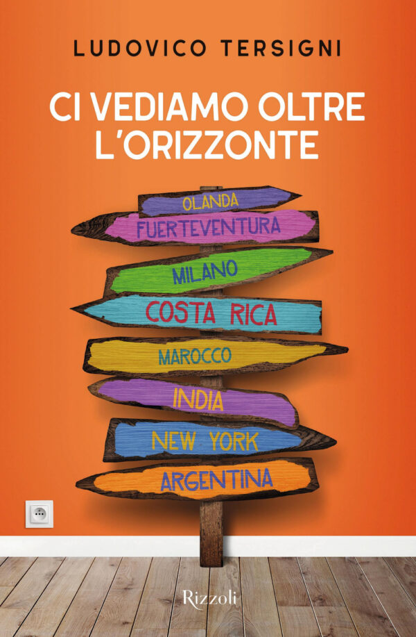 Libro Ci vediamo oltre l'orizzonte di Ludovico Tersigni - ean 9788817185073 - Rizzoli