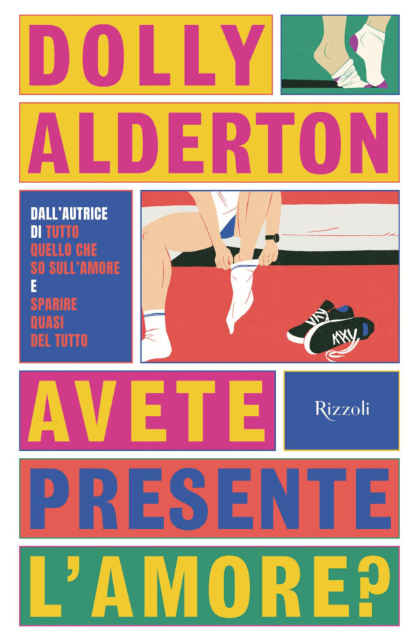 Libro Avete presente l'amore? di Dolly Alderton - ean 9788817185196 - Rizzoli
