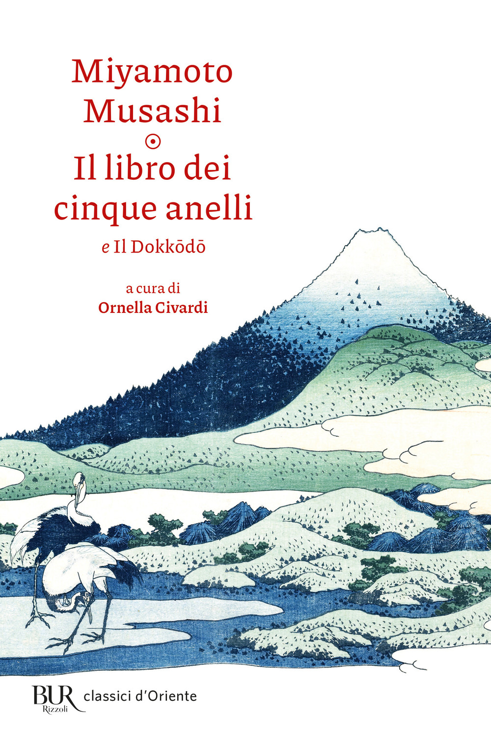 Libro libro dei cinque anelli e Il Dokkodo di Musashi Miyamoto - ean 9788817185226 - Rizzoli