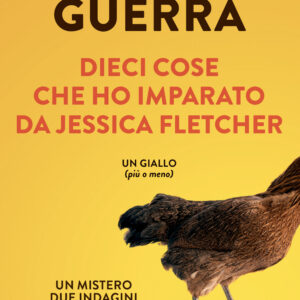 Libro Dieci cose che ho imparato da Jessica Fletcher di Alice Guerra - ean 9788817185455 - Rizzoli
