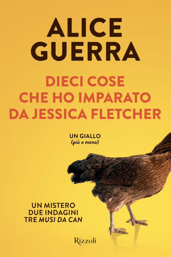 Libro Dieci cose che ho imparato da Jessica Fletcher di Alice Guerra - ean 9788817185455 - Rizzoli