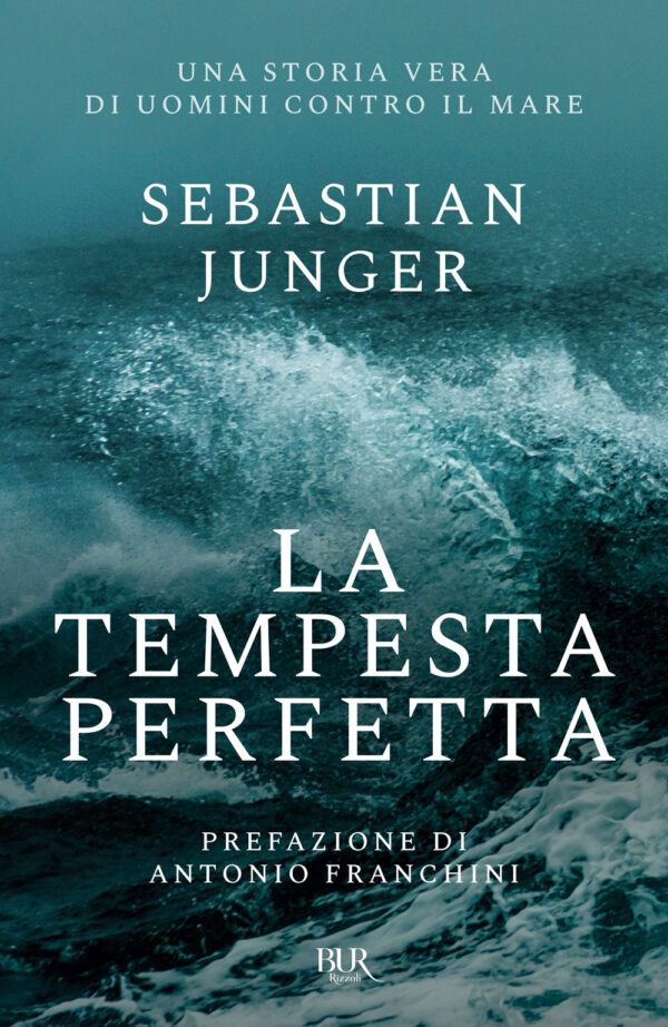 Libro tempesta perfetta di Sebastian Junger - ean 9788817185790 - Rizzoli