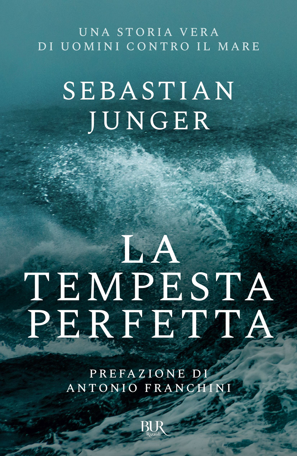 Libro tempesta perfetta di Sebastian Junger - ean 9788817185790 - Rizzoli