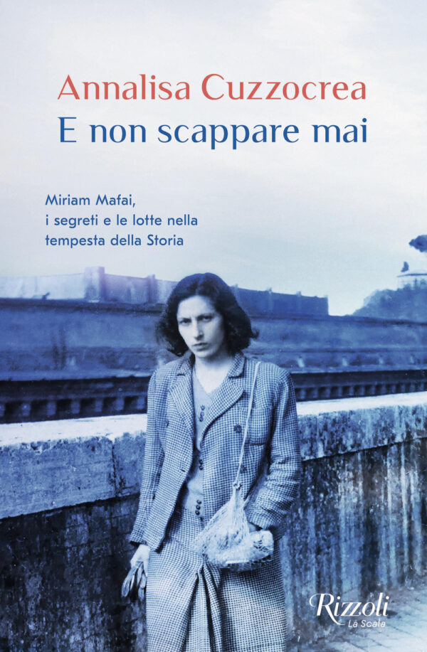 Libro E non scappare mai. Miriam Mafai