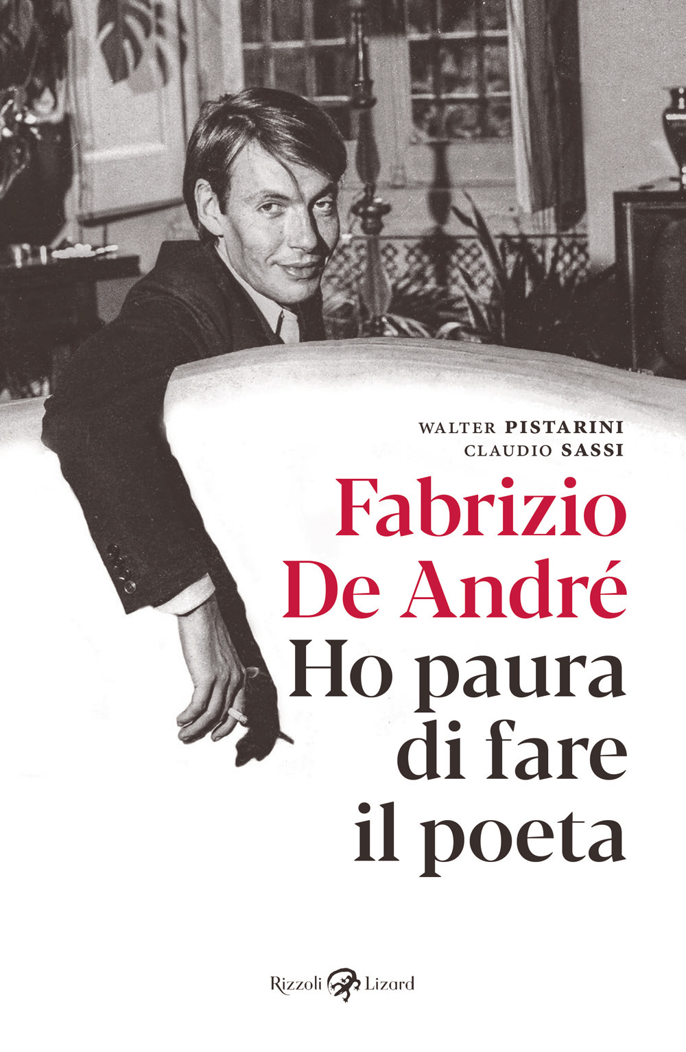 Libro Fabrizio De André. Ho paura di fare il poeta di Fabrizio De André; Claudio Sassi; Walter Pistarini - ean 9788817185929 - Rizzoli Lizard