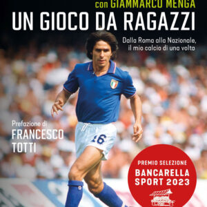 Libro gioco da ragazzi. Dalla Roma alla Nazionale