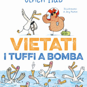 Libro Vietati i tuffi a bomba di Ulrich Hub - ean 9788817186049 - Rizzoli