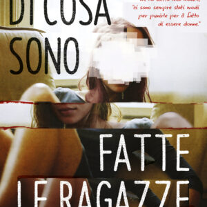 Libro Di cosa sono fatte le ragazze di Elana K. Arnold - ean 9788817186056 - Rizzoli