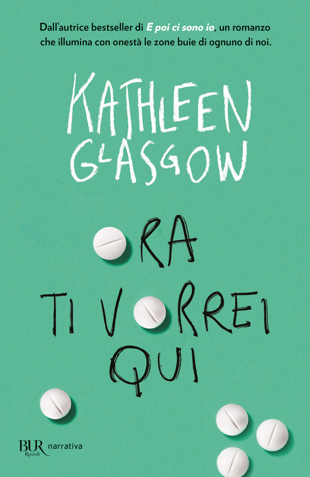 Libro Ora ti vorrei qui di Kathleen Glasgow - ean 9788817186216 - Rizzoli
