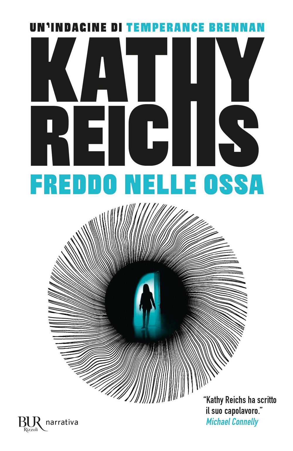 Libro Freddo nelle ossa di Kathy Reichs - ean 9788817186230 - Rizzoli