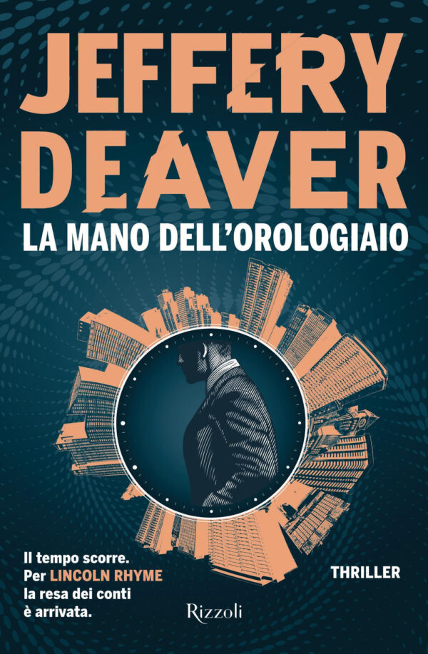 Libro mano dell'Orologiaio di Jeffery Deaver - ean 9788817186544 - Rizzoli