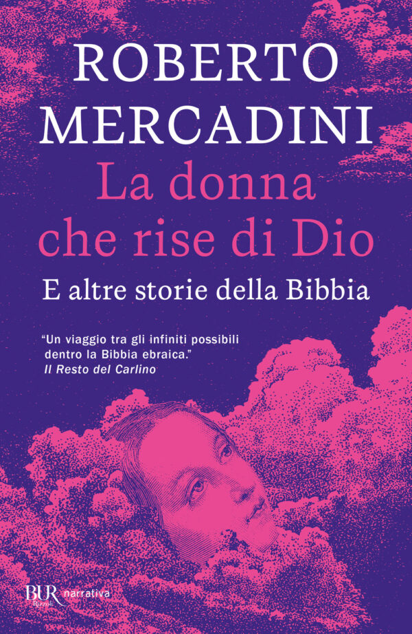 Libro donna che rise di Dio. E altre storie della Bibbia di Roberto Mercadini - ean 9788817186575 - Rizzoli