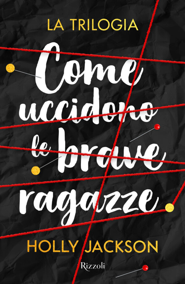 Libro Come uccidono le brave ragazze. La trilogia di Holly Jackson - ean 9788817186704 - Rizzoli