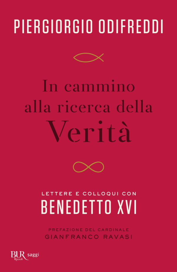 Libro In cammino alla ricerca della verità. Lettere e colloqui con Bendetto XVI di Piergiorgio Odifreddi; Benedetto XVI (Joseph Ratzinger) - ean 9788817186766 - Rizzoli