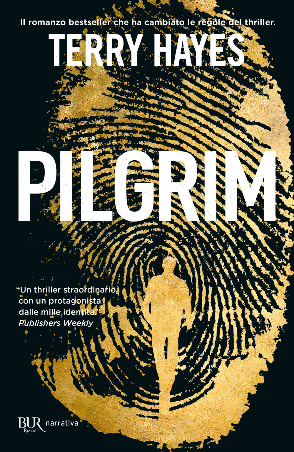 Libro Pilgrim di Terry Hayes - ean 9788817186797 - Rizzoli