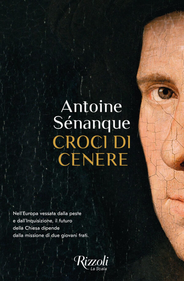 Libro Croci di cenere di Antoine Sénanque - ean 9788817186827 - Rizzoli