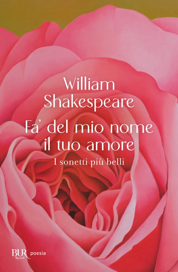 Libro Fa' del mio nome il tuo amore. I sonetti più belli di William Shakespeare - ean 9788817186858 - Rizzoli