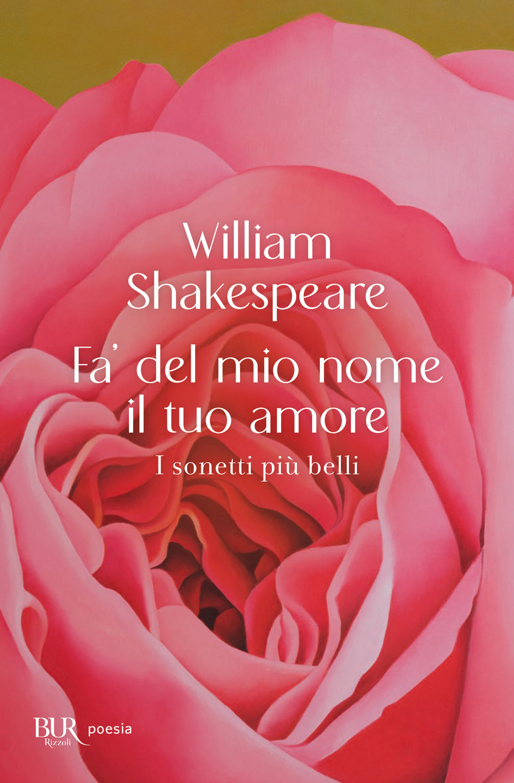 Libro Fa' del mio nome il tuo amore. I sonetti più belli di William Shakespeare - ean 9788817186858 - Rizzoli