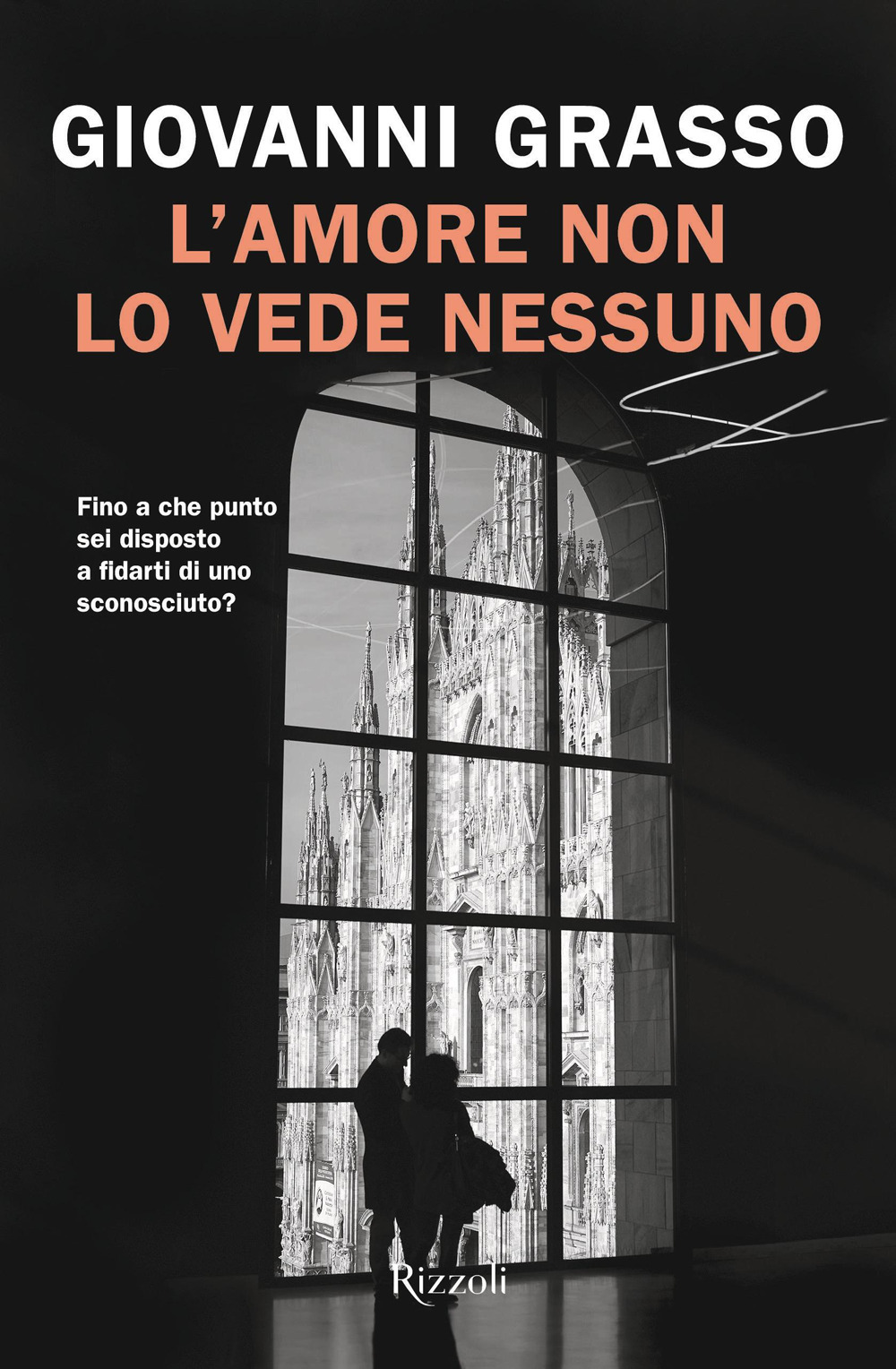 Libro amore non lo vede nessuno di Giovanni Grasso - ean 9788817186957 - Rizzoli
