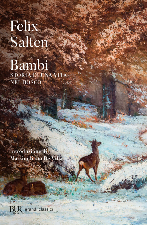 Libro Bambi. Storia di una vita nel bosco di Felix Salten - ean 9788817188005 - Rizzoli