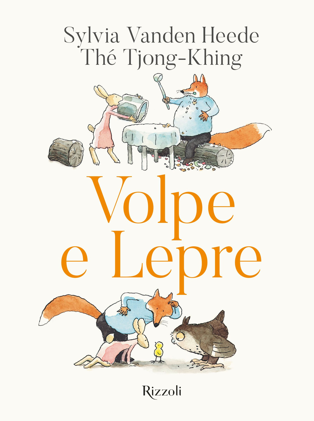 Libro Volpe e Lepre di Sylvia Vanden Heede - ean 9788817188081 - Rizzoli