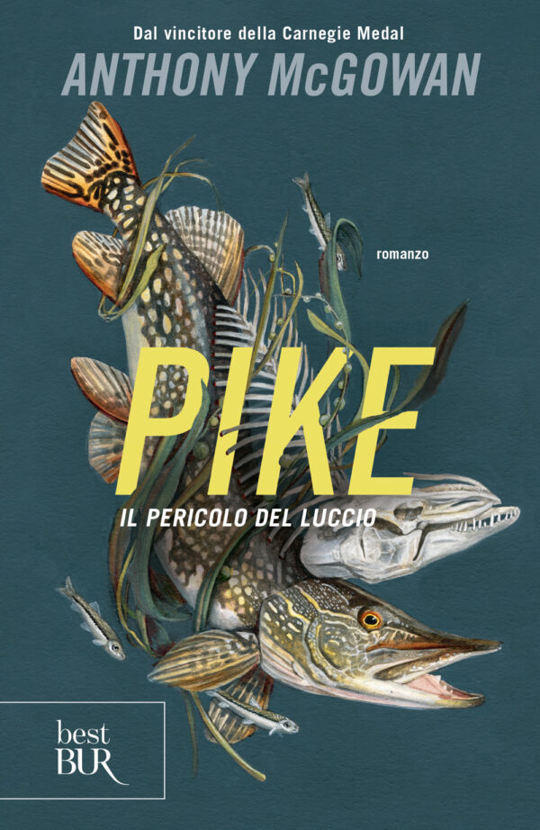 Libro Pike. Il pericolo del luccio di Anthony McGowan - ean 9788817188227 - Rizzoli